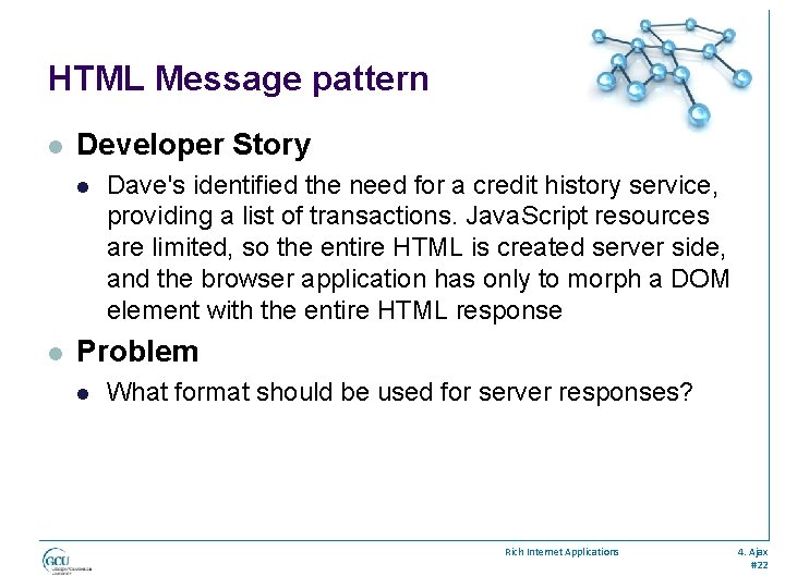 HTML Message pattern l Developer Story l l Dave's identified the need for a