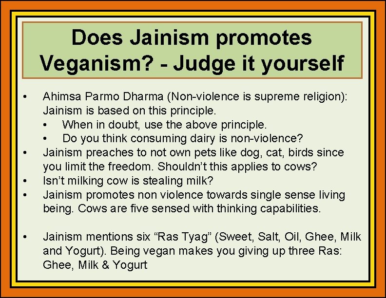 Does Jainism promotes Veganism? - Judge it yourself • • • Ahimsa Parmo Dharma