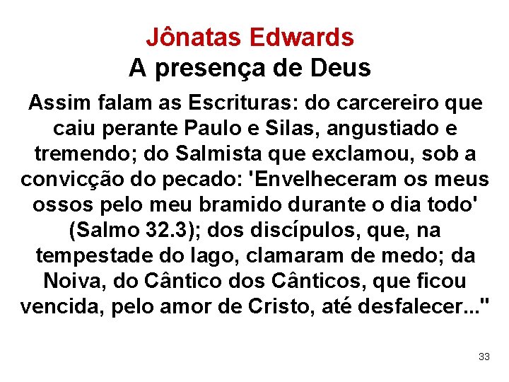 Jônatas Edwards A presença de Deus Assim falam as Escrituras: do carcereiro que caiu