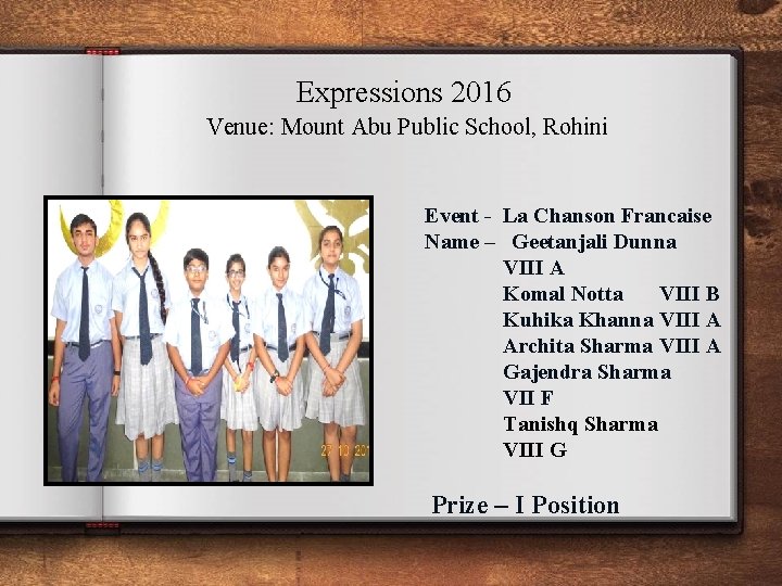 Expressions 2016 Venue: Mount Abu Public School, Rohini Event - La Chanson Francaise Name Expressions 2016 Venue: Mount Abu Public School, Rohini Event - La Chanson Francaise Name