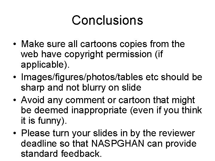 Conclusions • Make sure all cartoons copies from the web have copyright permission (if Conclusions • Make sure all cartoons copies from the web have copyright permission (if