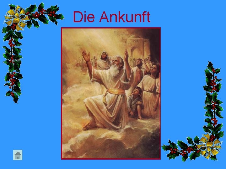 Die Ankunft 