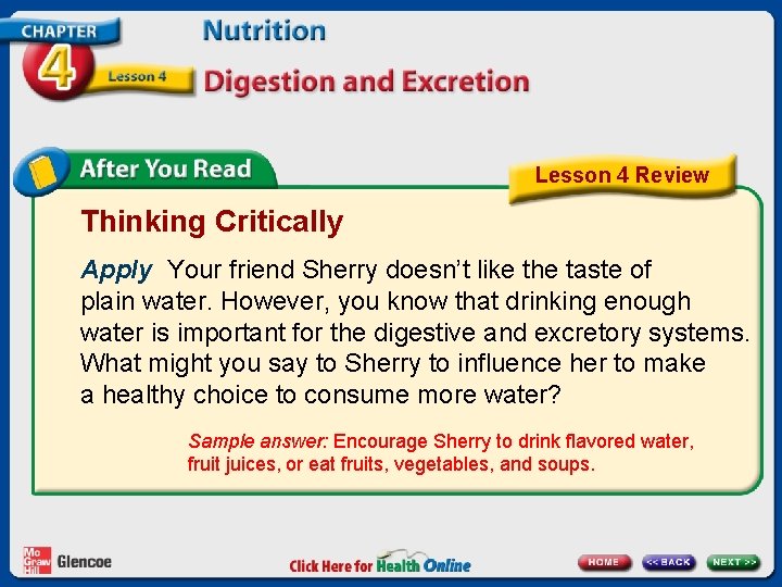 Lesson 4 Review Thinking Critically Apply Your friend Sherry doesn’t like the taste of