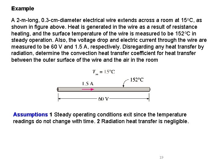 Example A 2 -m-long, 0. 3 -cm-diameter electrical wire extends across a room at