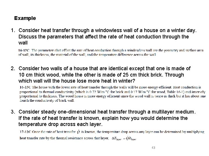 Example 1. Consider heat transfer through a windowless wall of a house on a