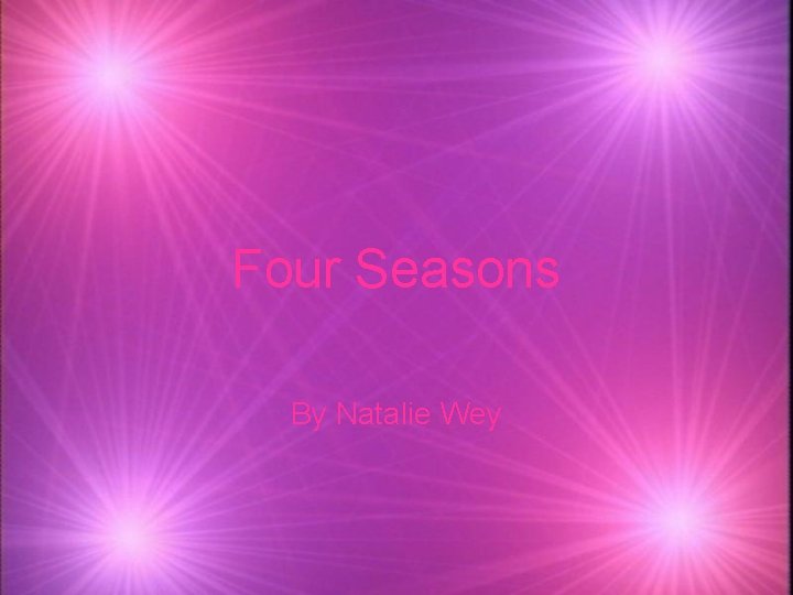 Four Seasons By Natalie Wey 