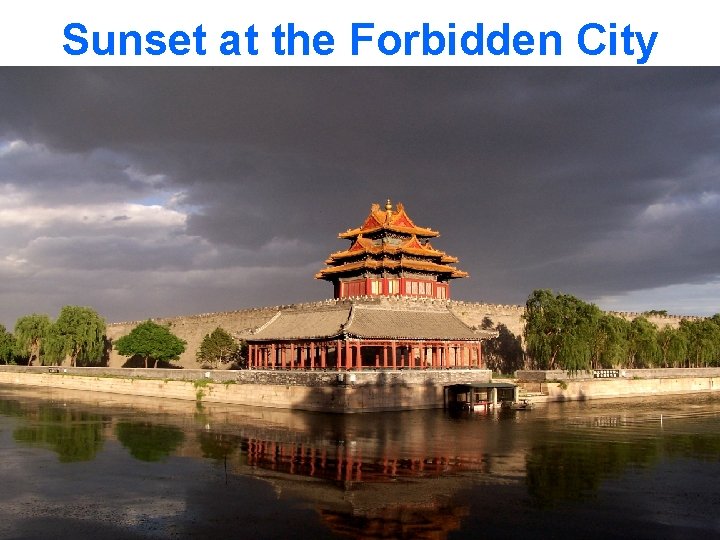 Sunset at the Forbidden City 