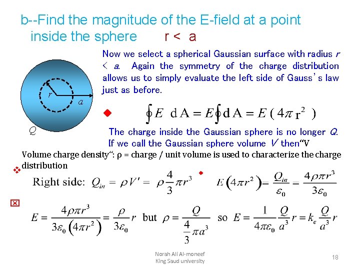 b--Find the magnitude of the E-field at a point inside the sphere r< a b--Find the magnitude of the E-field at a point inside the sphere r< a