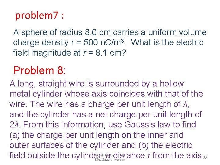 problem 7 : A sphere of radius 8. 0 cm carries a uniform volume
