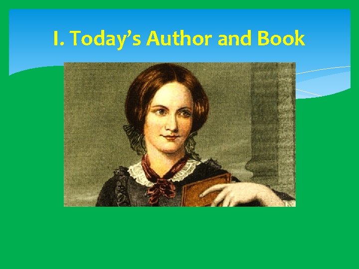 I. Today’s Author and Book 