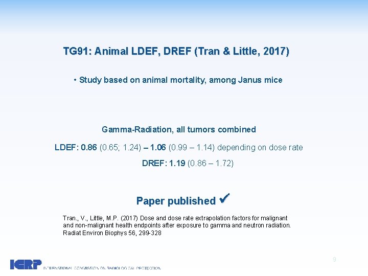 TG 91: Animal LDEF, DREF (Tran & Little, 2017) • Study based on animal