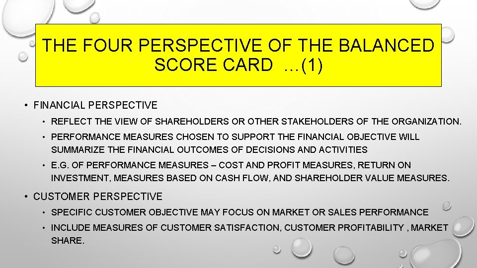 THE FOUR PERSPECTIVE OF THE BALANCED SCORE CARD …(1) • FINANCIAL PERSPECTIVE • REFLECT