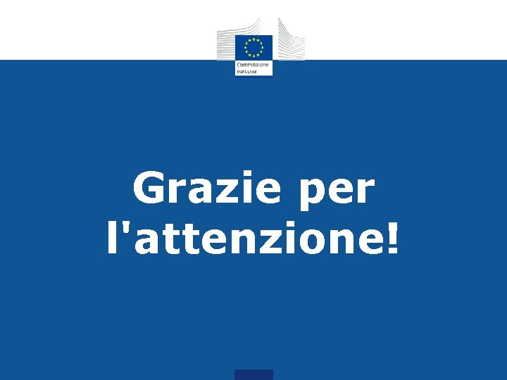 Grazie per l'attenzione! Grazie per l'attenzione!