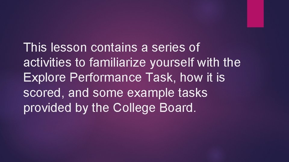 This lesson contains a series of activities to familiarize yourself with the Explore Performance