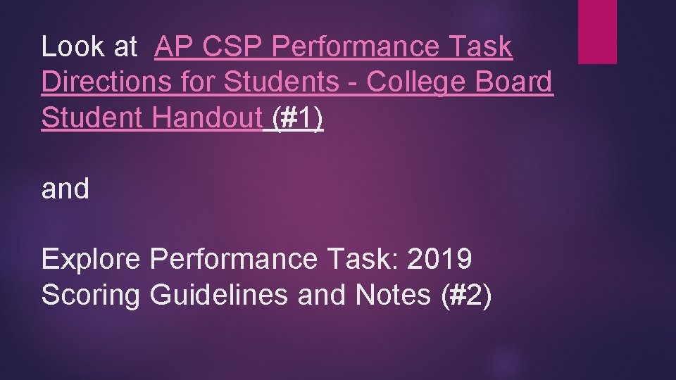 Look at AP CSP Performance Task Directions for Students - College Board Student Handout
