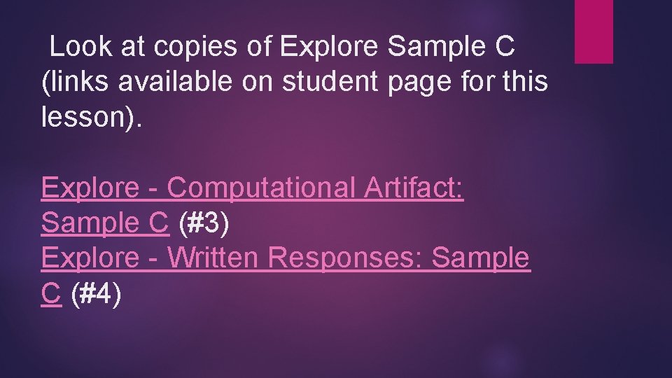  Look at copies of Explore Sample C (links available on student page for