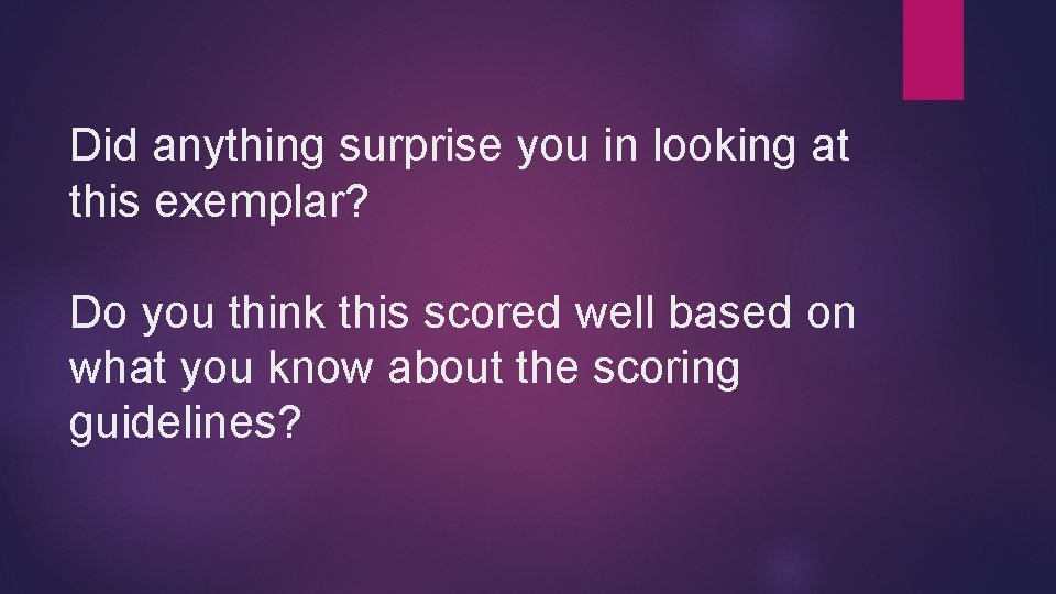 Did anything surprise you in looking at this exemplar? Do you think this scored