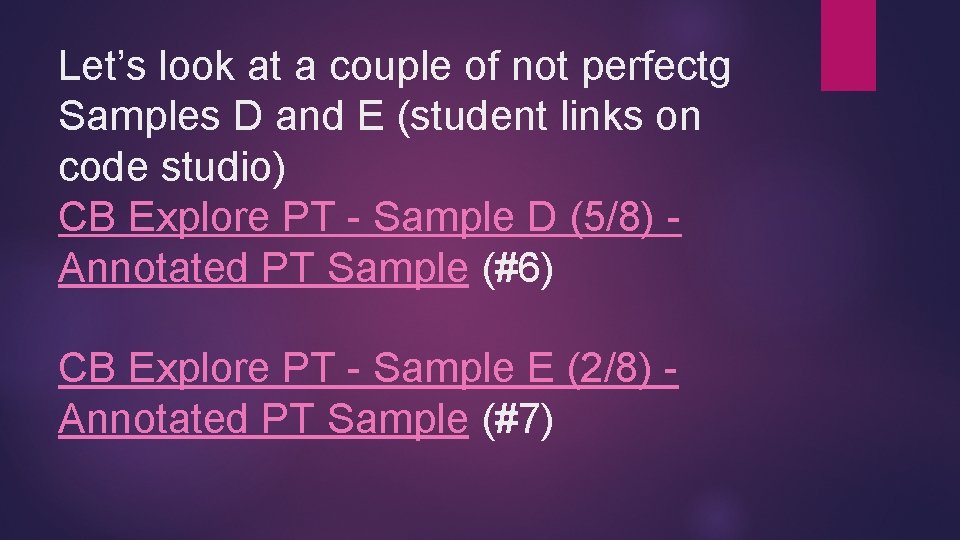 Let’s look at a couple of not perfectg Samples D and E (student links