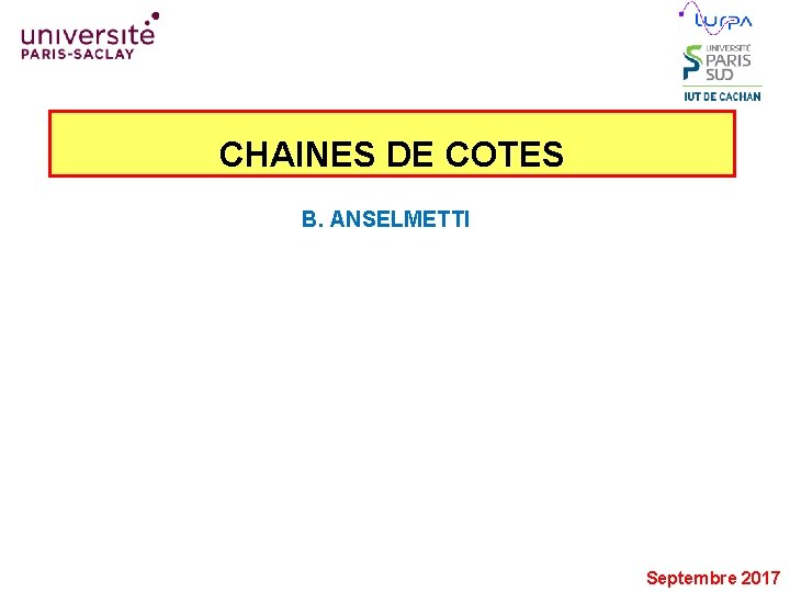 CHAINES DE COTES B. ANSELMETTI Septembre 2017 