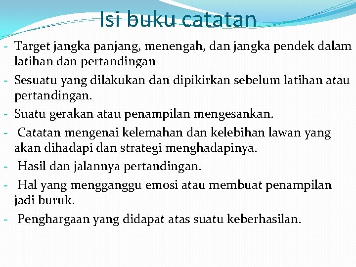 Isi buku catatan - Target jangka panjang, menengah, dan jangka pendek dalam latihan dan