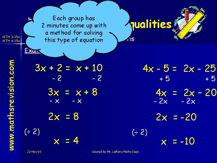 Each group has 2 minutes come up with a method for solving this type