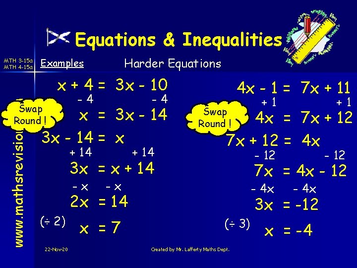 Equations & Inequalities MTH 3 -15 a MTH 4 -15 a Harder Equations Examples