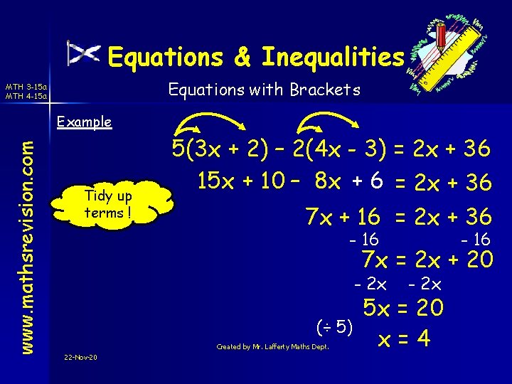 Equations & Inequalities Equations with Brackets MTH 3 -15 a MTH 4 -15 a