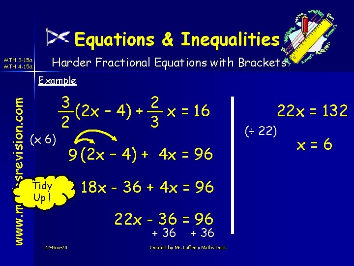 Equations & Inequalities MTH 3 -15 a MTH 4 -15 a Harder Fractional Equations