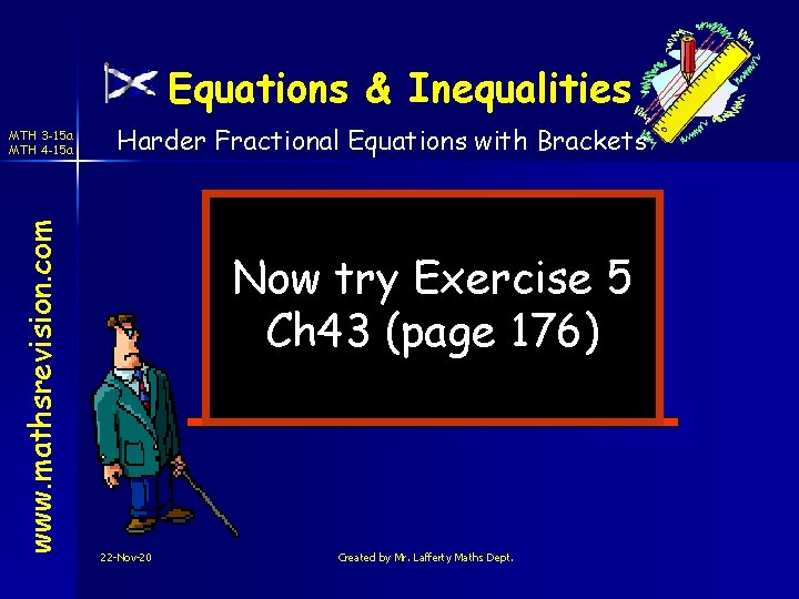 Equations & Inequalities www. mathsrevision. com MTH 3 -15 a MTH 4 -15 a