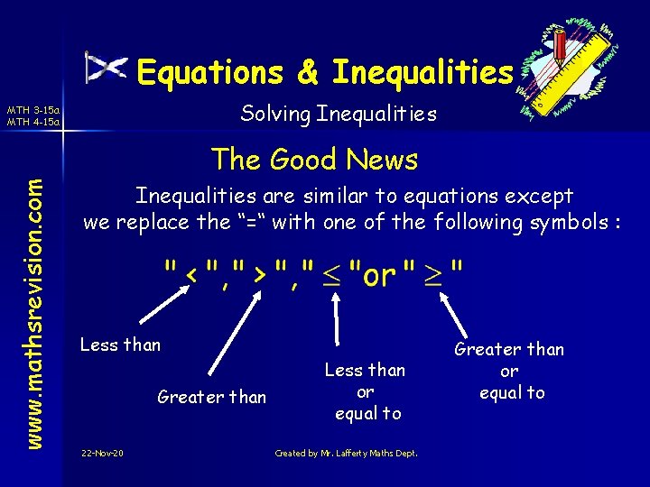 Equations & Inequalities Solving Inequalities MTH 3 -15 a MTH 4 -15 a www.