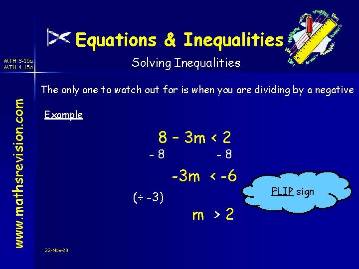 Equations & Inequalities Solving Inequalities MTH 3 -15 a MTH 4 -15 a www.