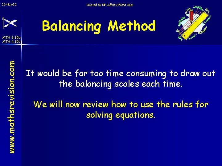 22 -Nov-20 Created by Mr Lafferty Maths Dept Balancing Method www. mathsrevision. com MTH