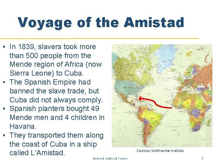 Voyage of the Amistad • In 1839, slavers took more than 500 people from Voyage of the Amistad • In 1839, slavers took more than 500 people from