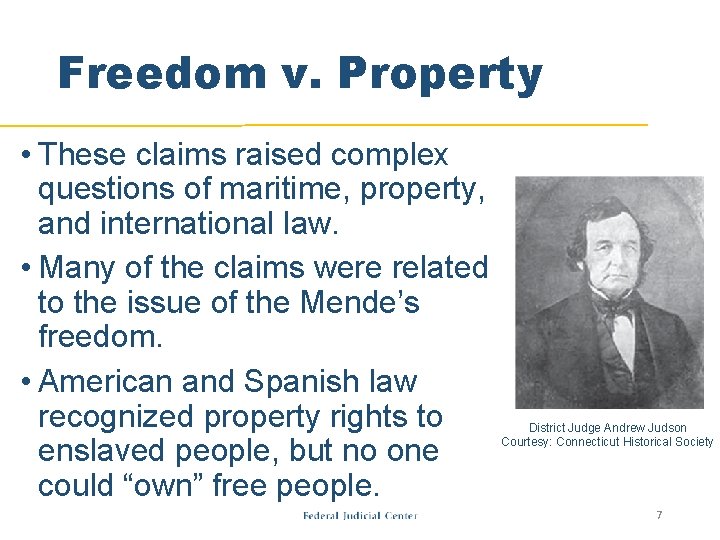 Freedom v. Property • These claims raised complex questions of maritime, property, and international Freedom v. Property • These claims raised complex questions of maritime, property, and international