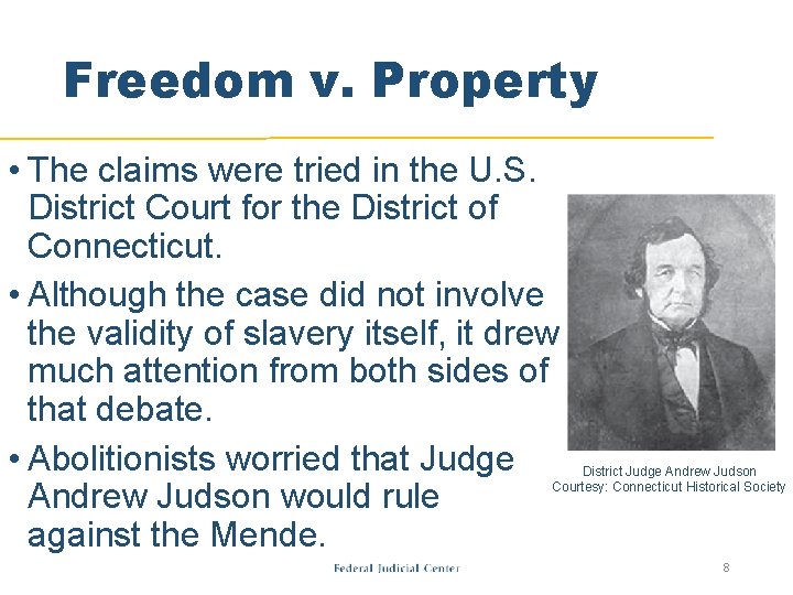 Freedom v. Property • The claims were tried in the U. S. District Court Freedom v. Property • The claims were tried in the U. S. District Court