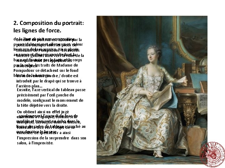 2. Composition du portrait: les lignes de force. de la Tour choisit une composition 2. Composition du portrait: les lignes de force. de la Tour choisit une composition
