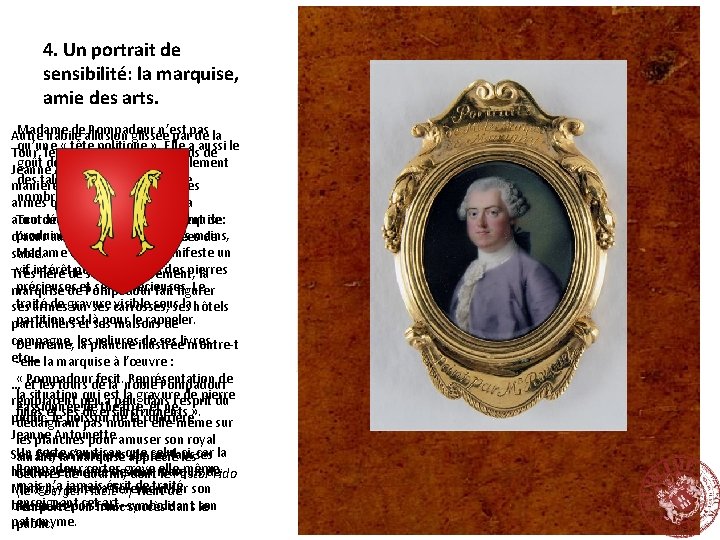 4. Un portrait de sensibilité: la marquise, amie des arts. Madame de Pompadour n’est 4. Un portrait de sensibilité: la marquise, amie des arts. Madame de Pompadour n’est