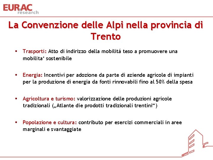 La Convenzione delle Alpi nella provincia di Trento § Trasporti: Atto di indirizzo della