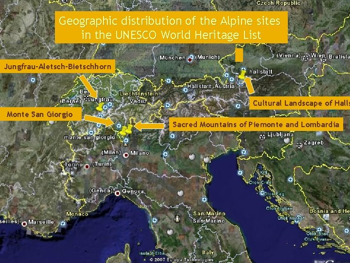 Geographic distribution of the Alpine sites in the UNESCO World Heritage List Jungfrau-Aletsch-Bietschhorn Cultural