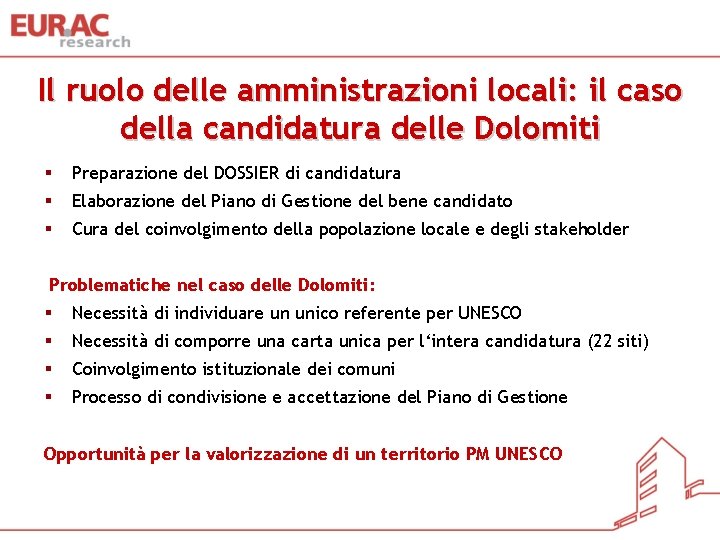 Il ruolo delle amministrazioni locali: il caso della candidatura delle Dolomiti § Preparazione del