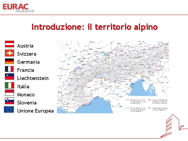 Introduzione: il territorio alpino • Austria • Svizzera • Germania • Francia • Liechtenstein