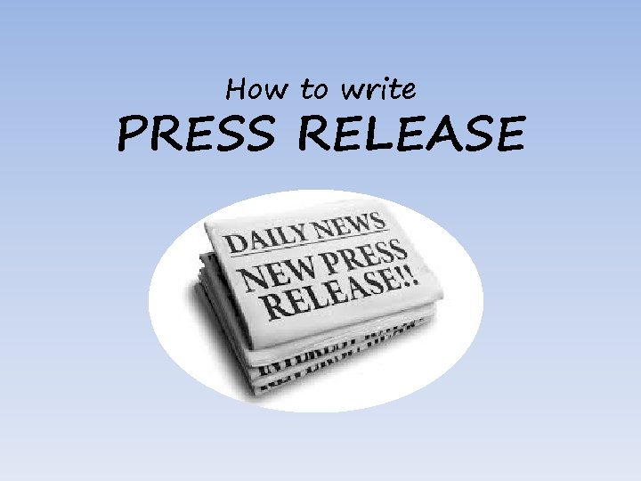 How to write PRESS RELEASE 
