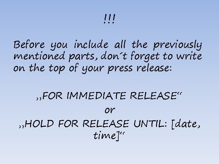 !!! Before you include all the previously mentioned parts, don´t forget to write on