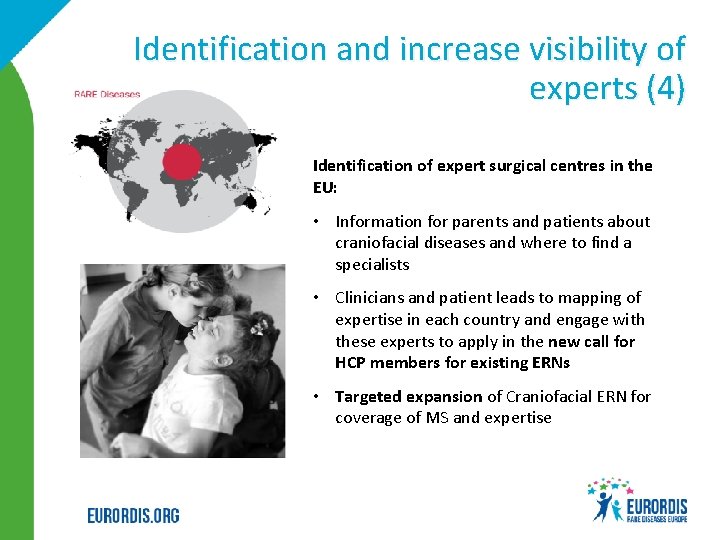 Identification and increase visibility of experts (4) Identification of expert surgical centres in the