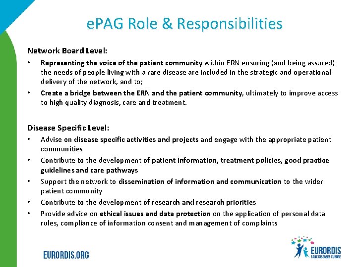 e. PAG Role & Responsibilities Network Board Level: • • Representing the voice of