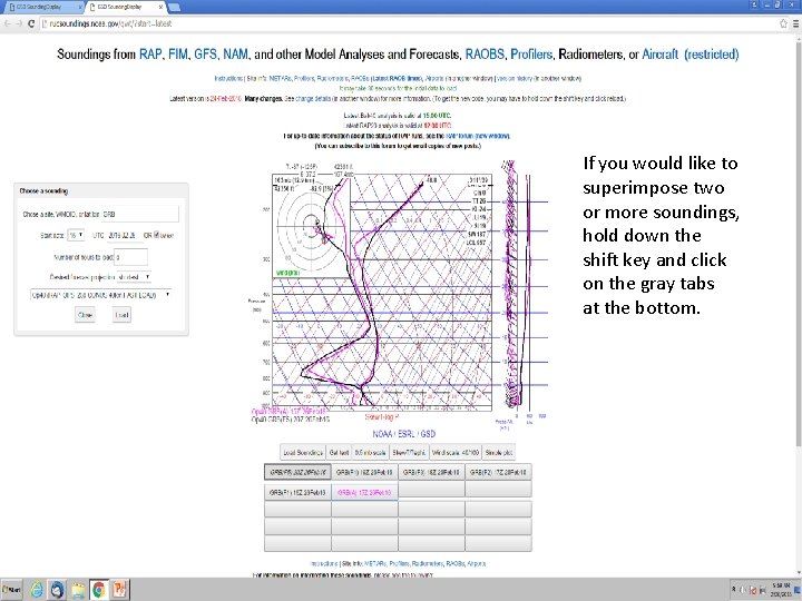 If you would like to superimpose two or more soundings, hold down the shift