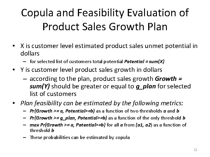 Copula and Feasibility Evaluation of Product Sales Growth Plan • X is customer level
