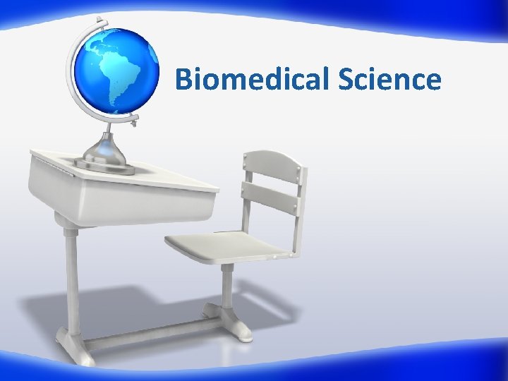 Biomedical Science 