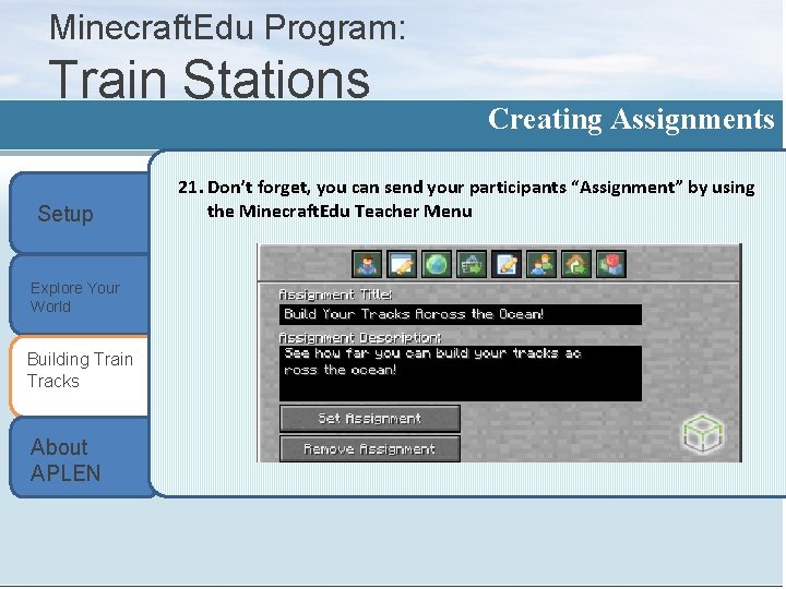 Minecraft. Edu Program: Train Stations v Setup Explore Your World Building Train Tracks About