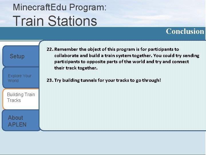 Minecraft. Edu Program: Train Stations v Setup Explore Your World Building Train Tracks About